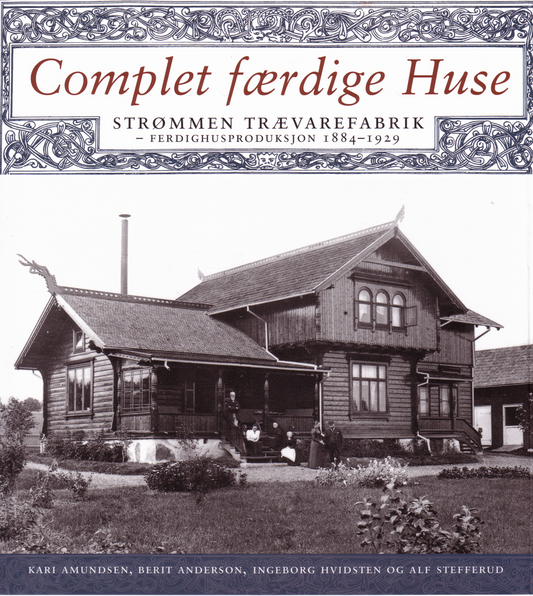 Complet færdige Huse. Strømmen trævarefabrik