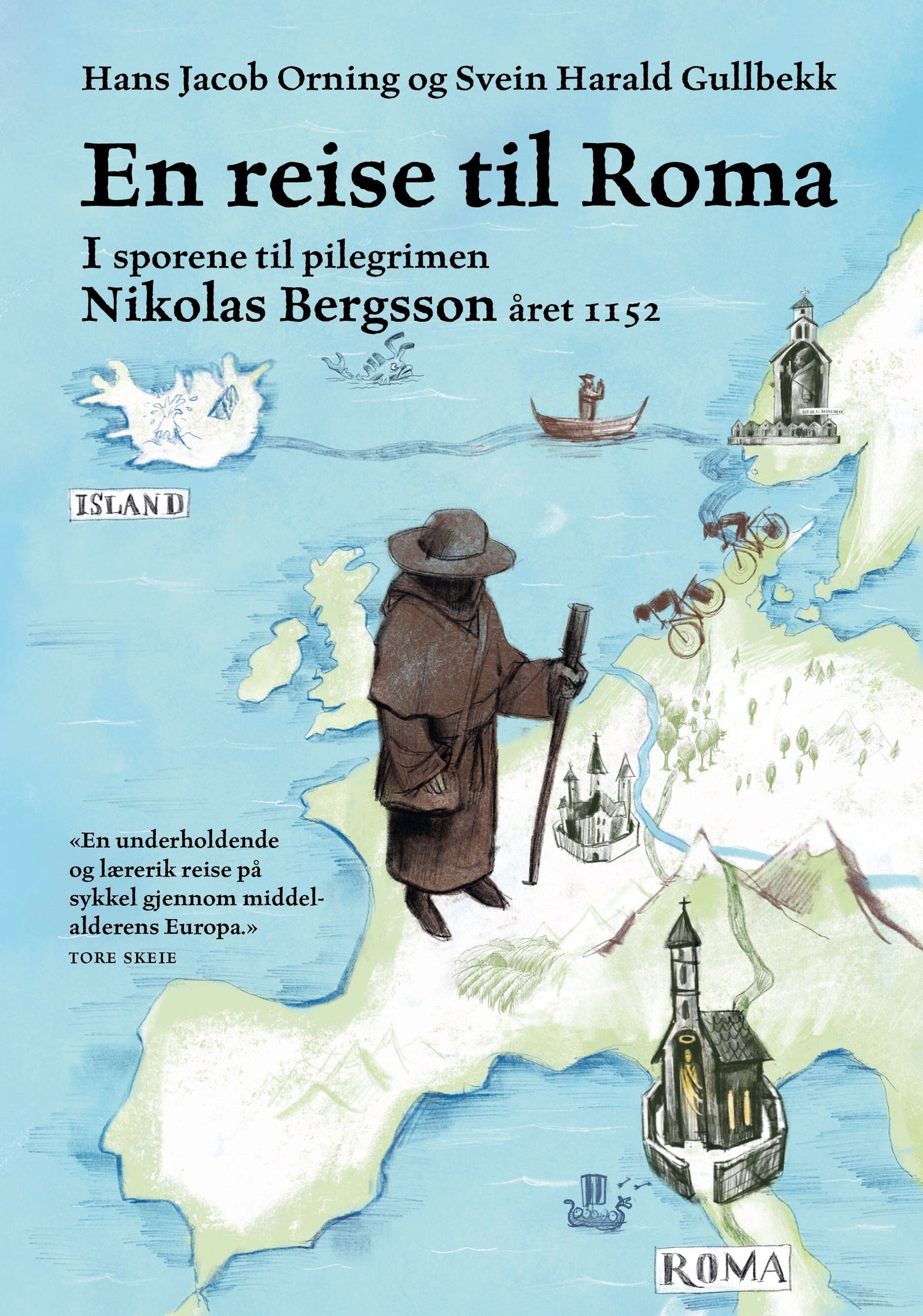 En reise til Roma. I sporene til pilegrimen Nikolas Bergsson året 1152