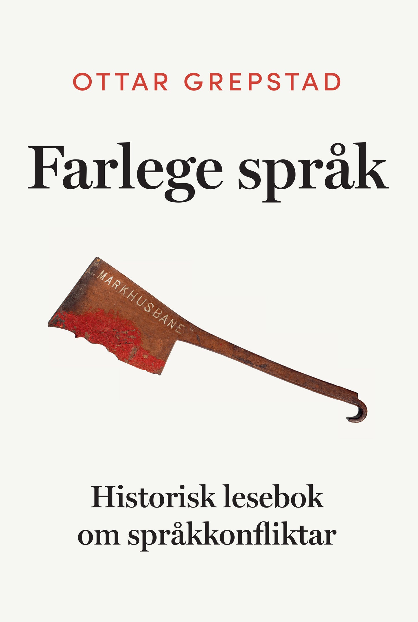 Farlege språk. Historisk lesebok om spåkkonfliktar