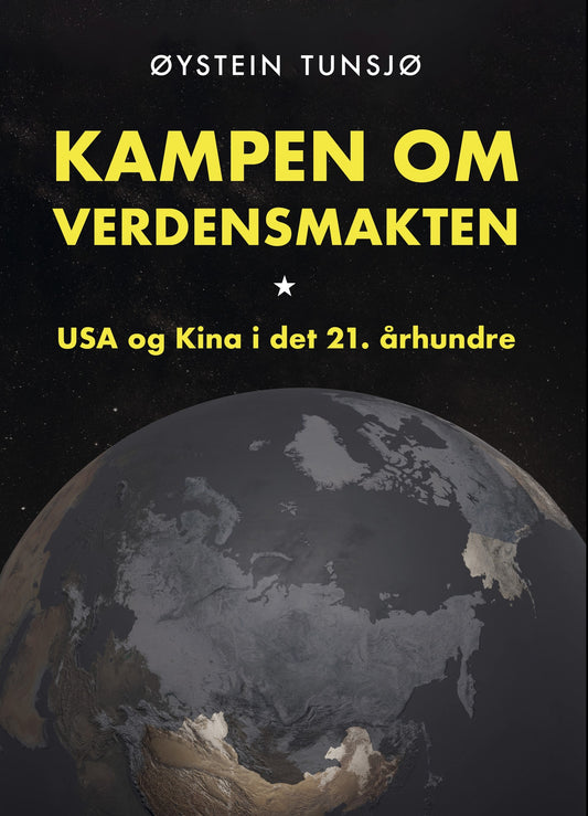 Kampen om verdensmakten. USA og Kina i det 21. århundre