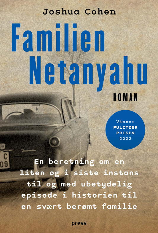 Familien Netanyahu. En beretning om en liten og i siste instans til og med ubetydelig episode i historien til en svært berømt familie