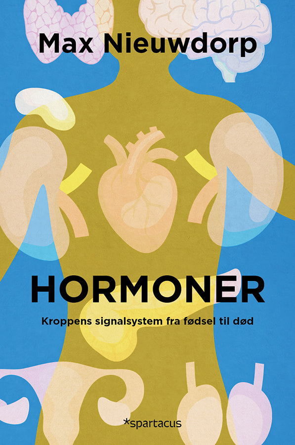 Hormoner. Kroppens signalsystem fra fødsel til død