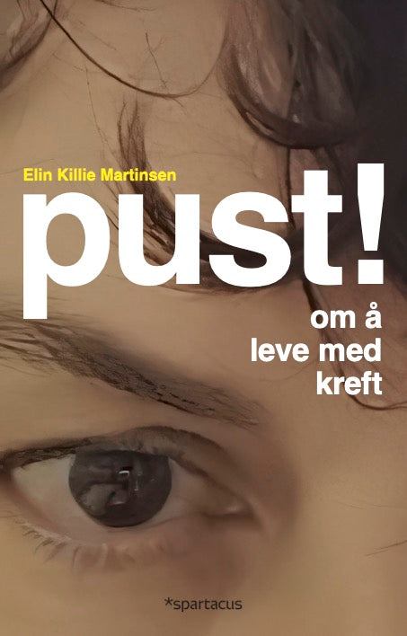 Pust! Om å leve med kreft